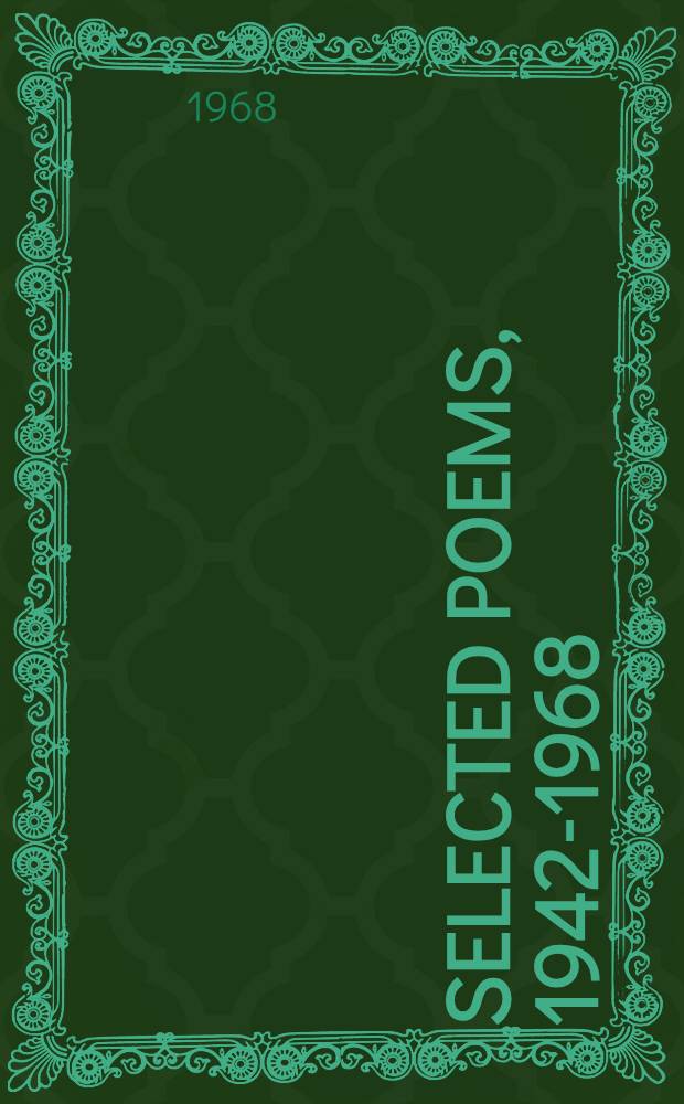 Selected poems, 1942-1968