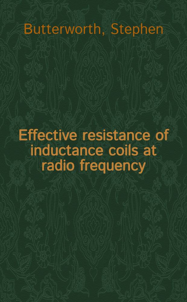Effective resistance of inductance coils at radio frequency : P. 1-4