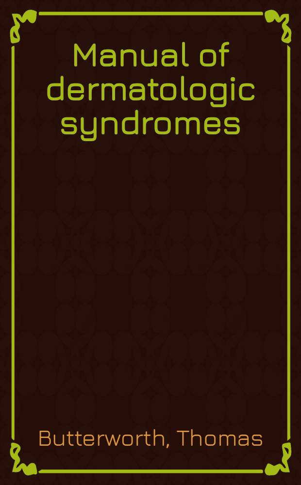 Manual of dermatologic syndromes