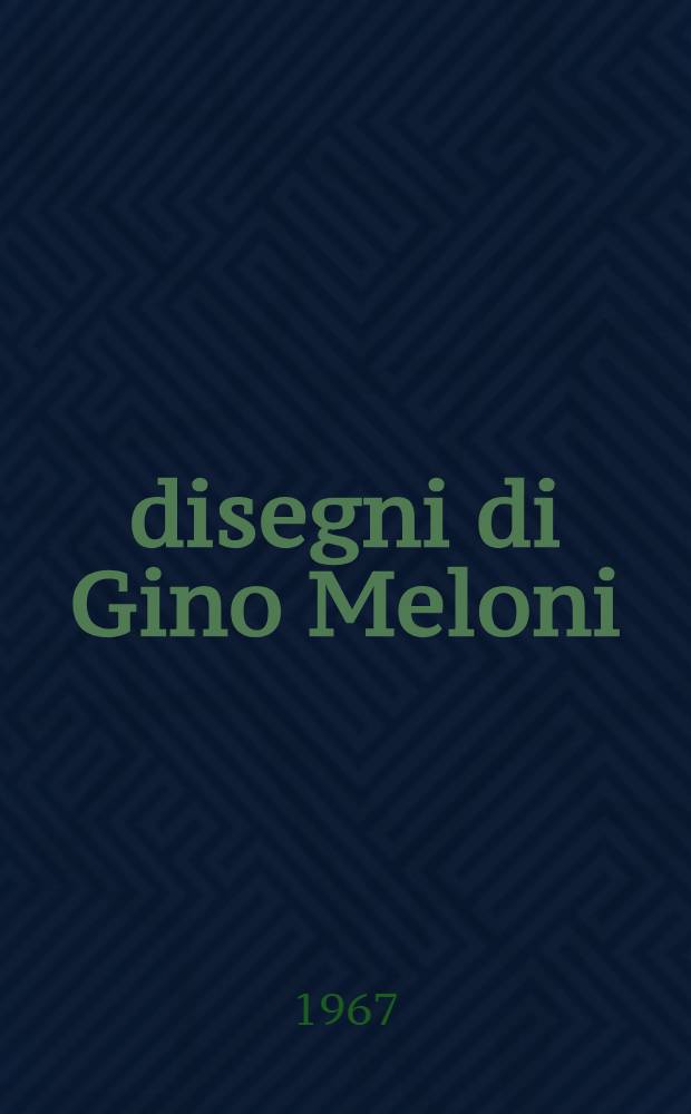20 disegni di Gino Meloni