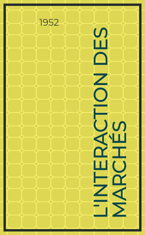 L'interaction des marchés: la liaison horizontale : Thèse