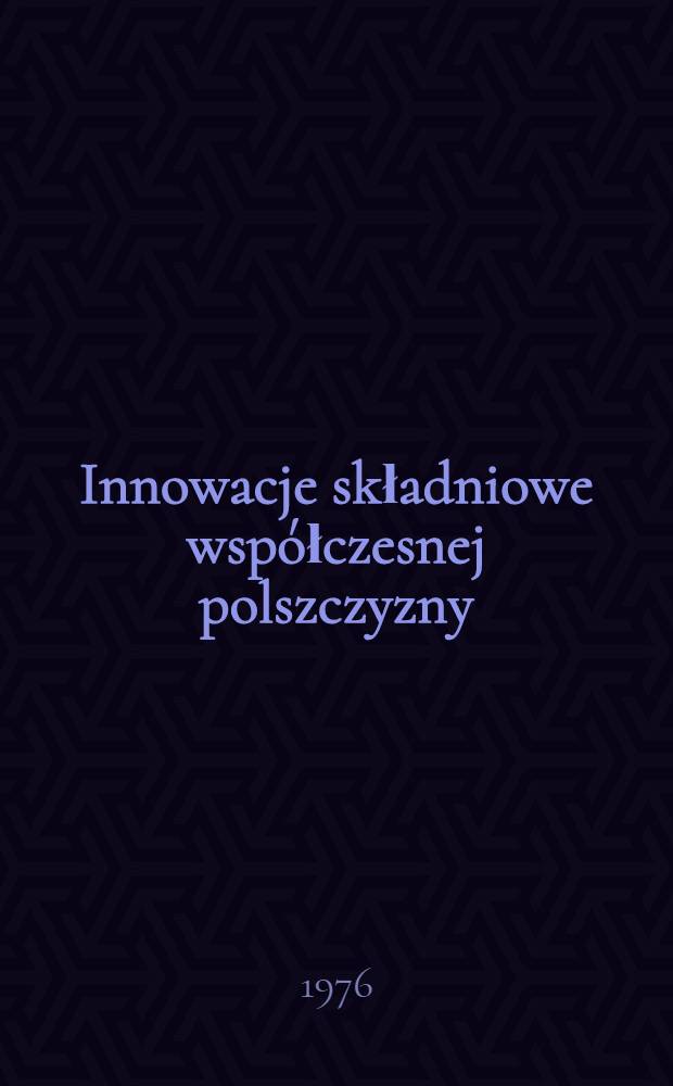 Innowacje składniowe współczesnej polszczyzny : Walencja wyrazów