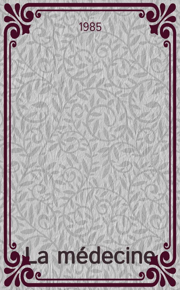La médecine