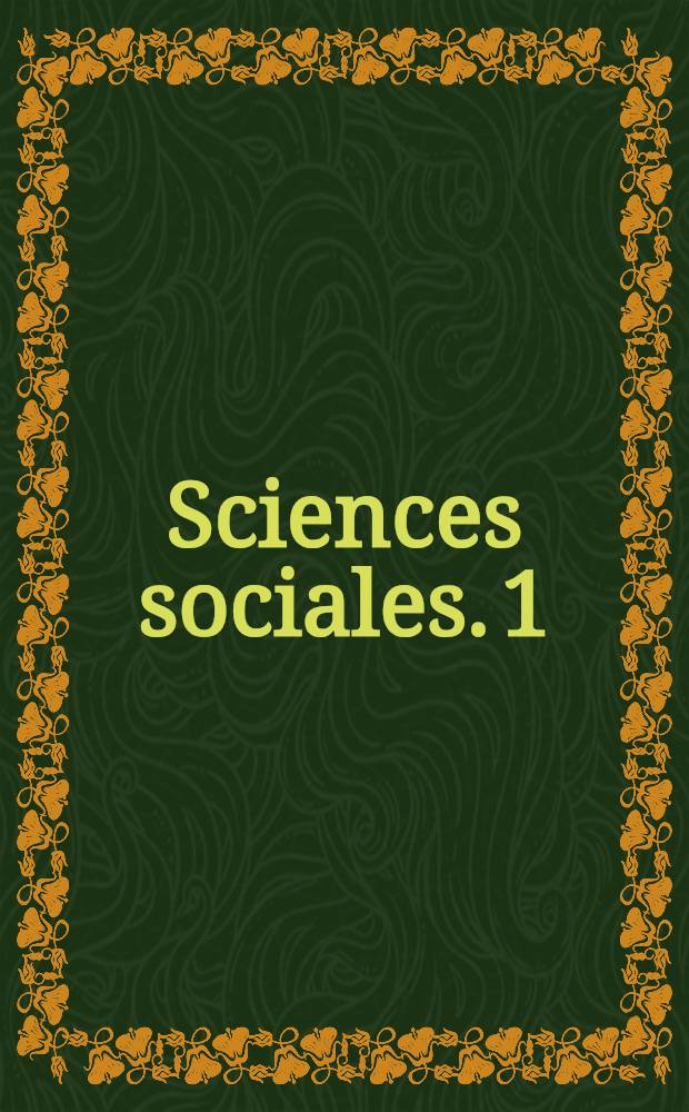 Sciences sociales. 1
