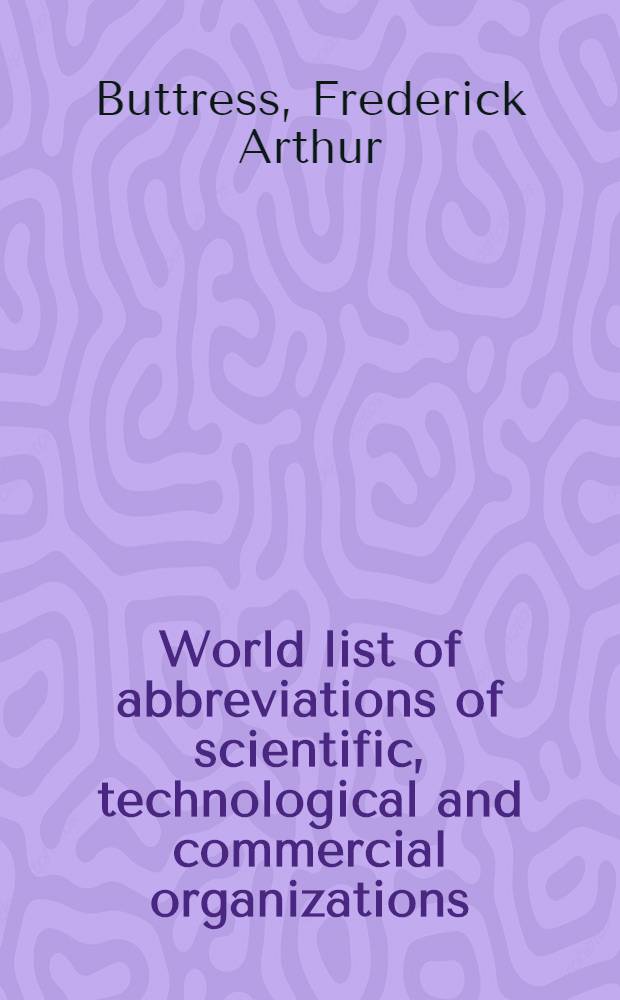 World list of abbreviations of scientific, technological and commercial organizations