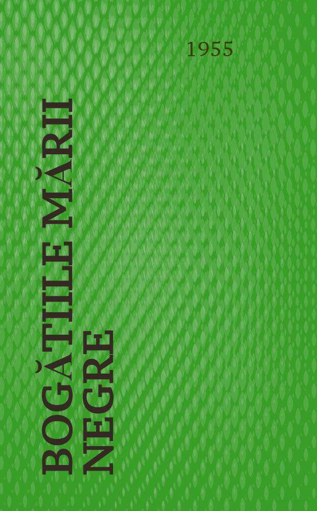 Bogătiile Mării Negre