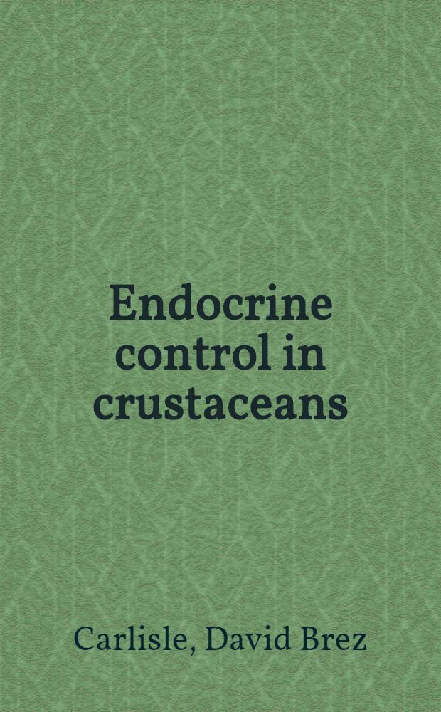 Endocrine control in crustaceans