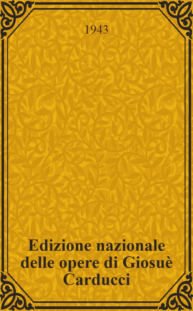 Edizione nazionale delle opere di Giosuè Carducci : Lettere. Vol. 8 : 1872-1873