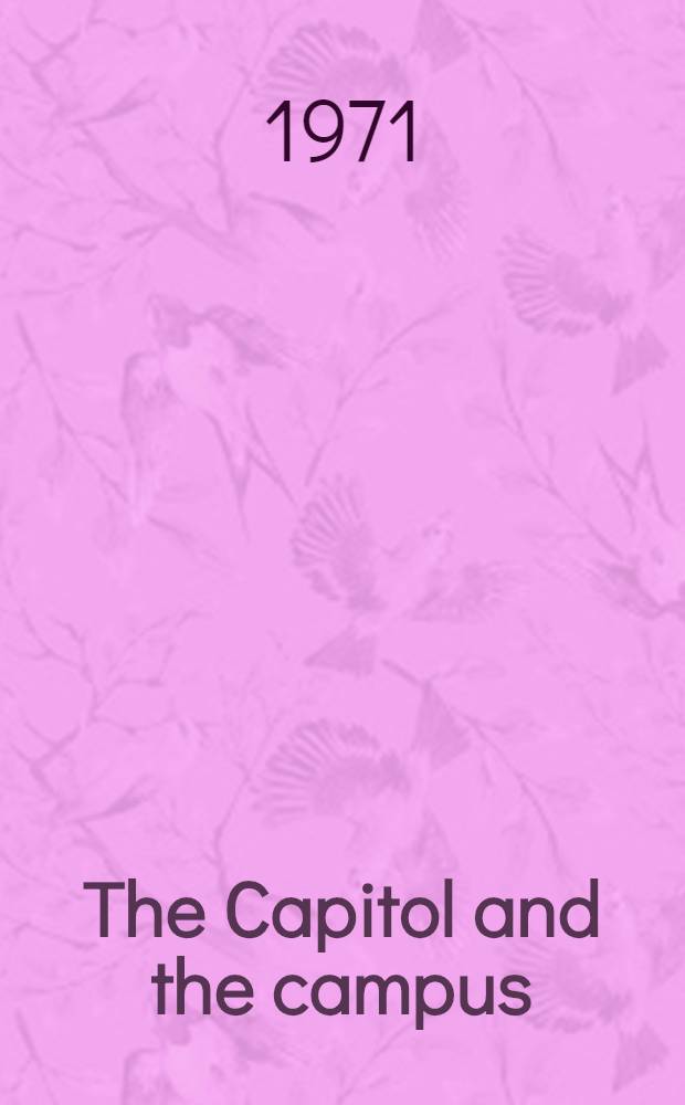 The Capitol and the campus : State responsibility for postsecondary education