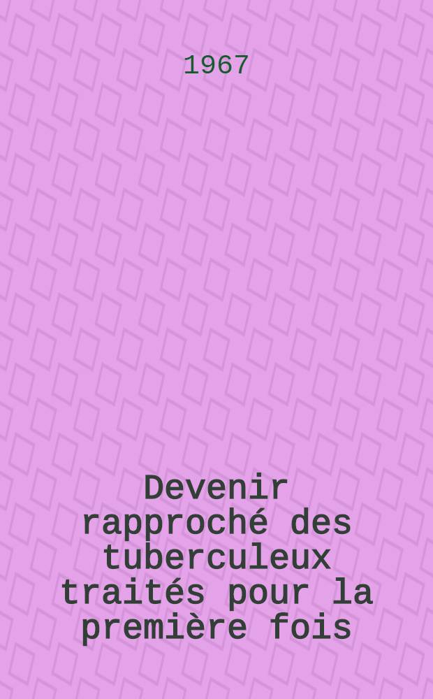 Devenir rapproché des tuberculeux traités pour la première fois; Étude médico-sociale; Thèse ... / par Richard Carbajo ..