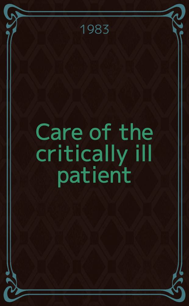 Care of the critically ill patient