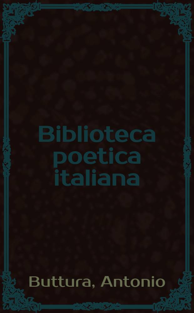 Biblioteca poetica italiana