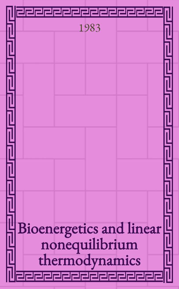 Bioenergetics and linear nonequilibrium thermodynamics : The steady state