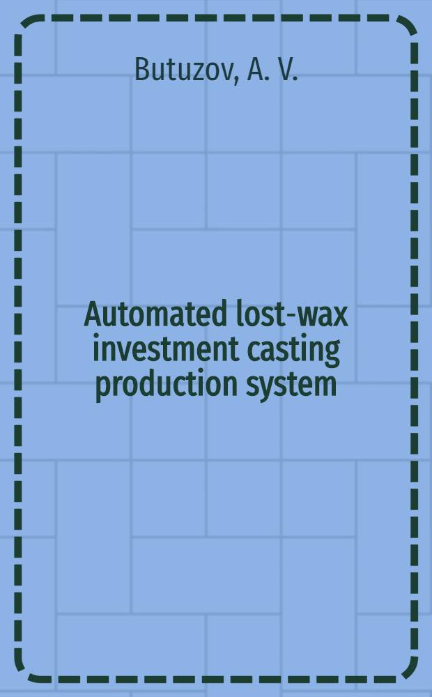 Automated lost-wax investment casting production system
