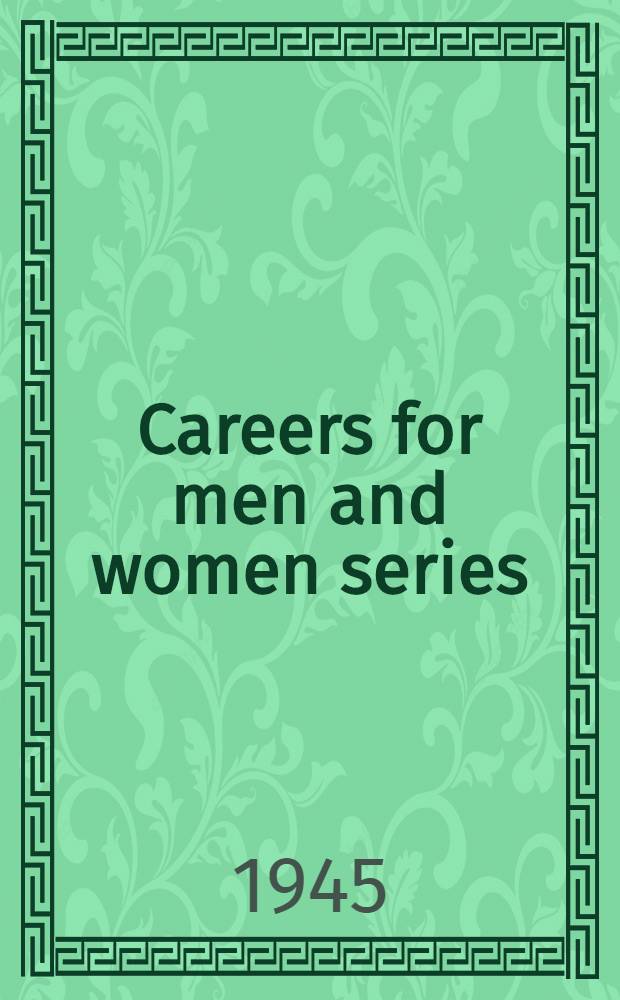 Careers for men and women series : A detailed description of qualifications, training and prospects of employment. [№] 36 : Pharmacy