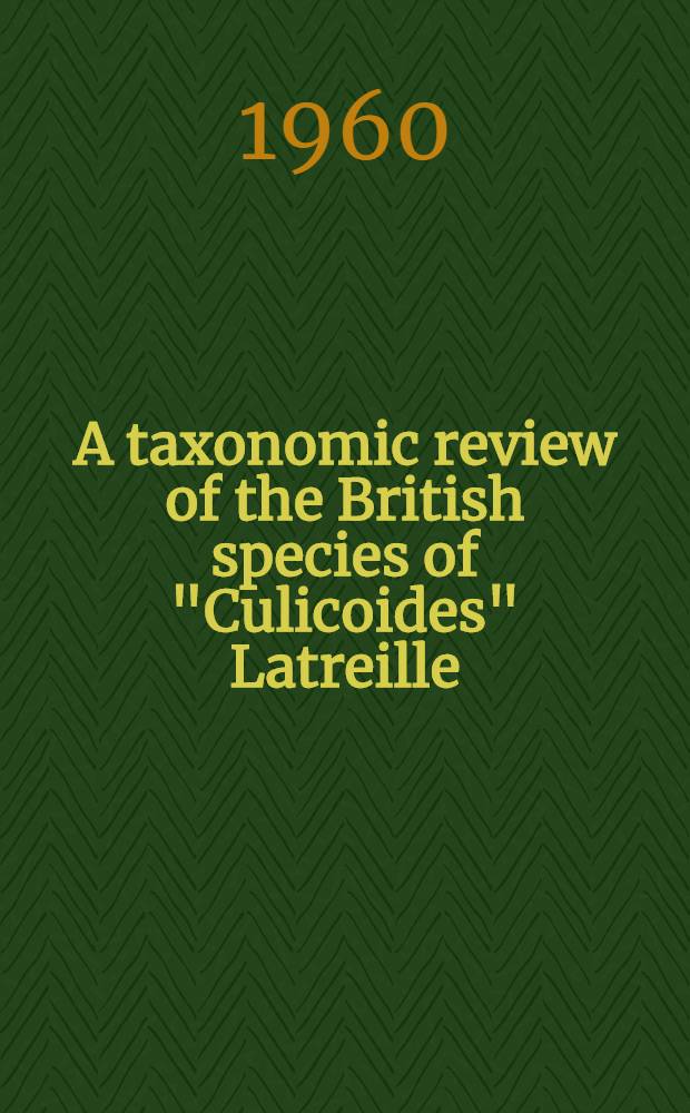 A taxonomic review of the British species of "Culicoides" Latreille (Diptera, Ceratopogonidae)