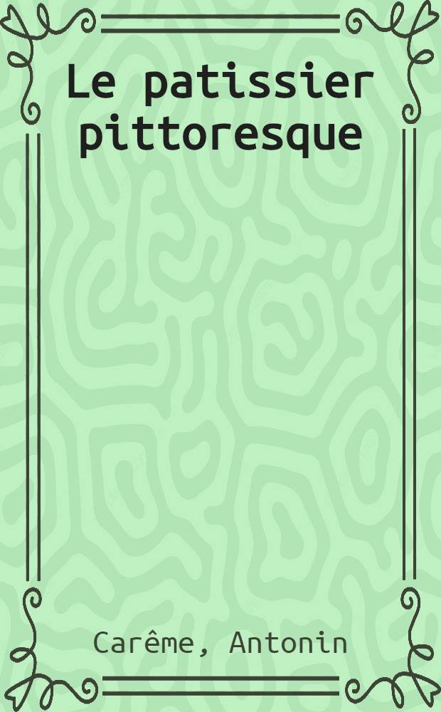 Le patissier pittoresque