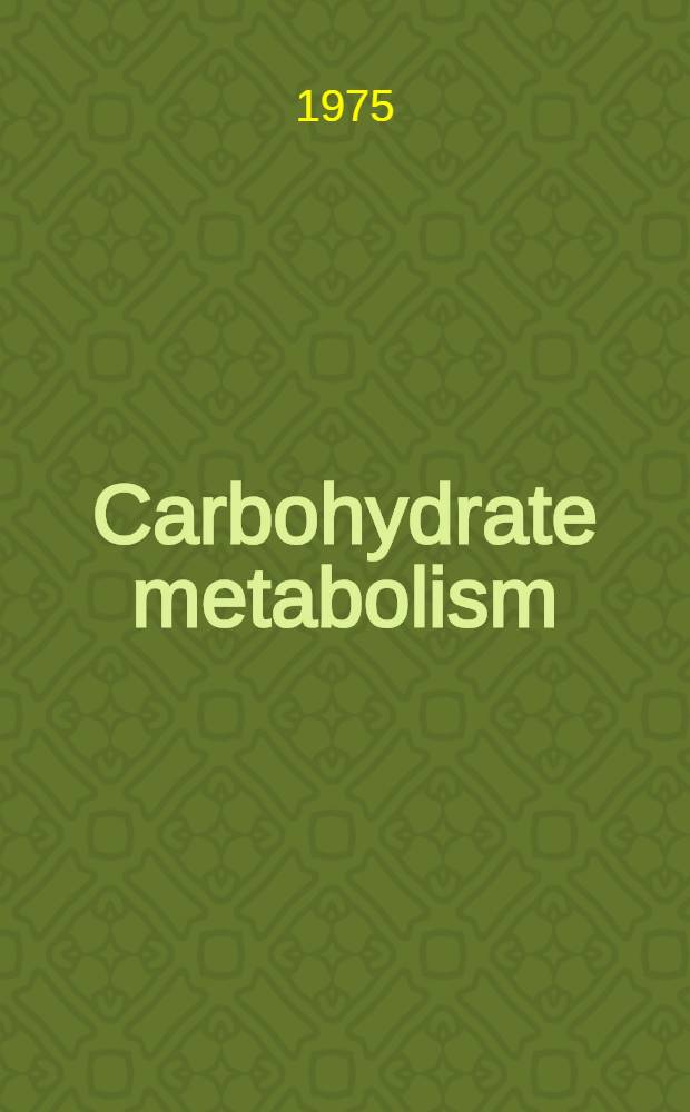 Carbohydrate metabolism : [Symp.]. Pt. B