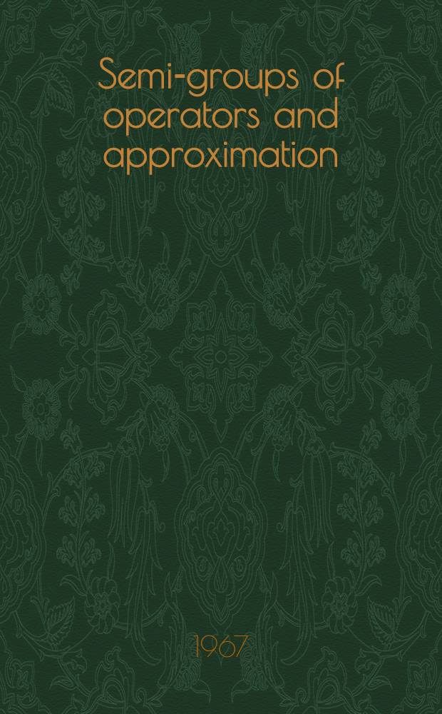 Semi-groups of operators and approximation