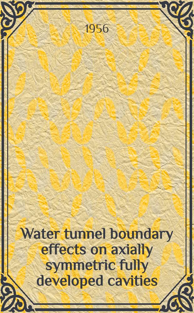 Water tunnel boundary effects on axially symmetric fully developed cavities