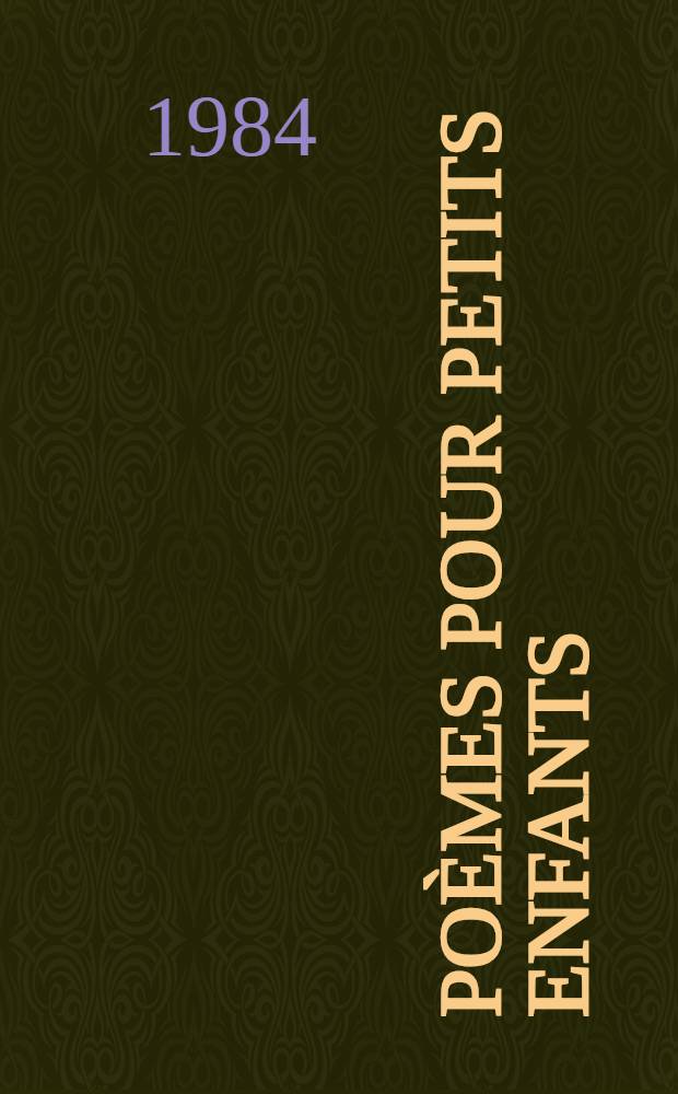 Po&egrave;mes pour petits enfants