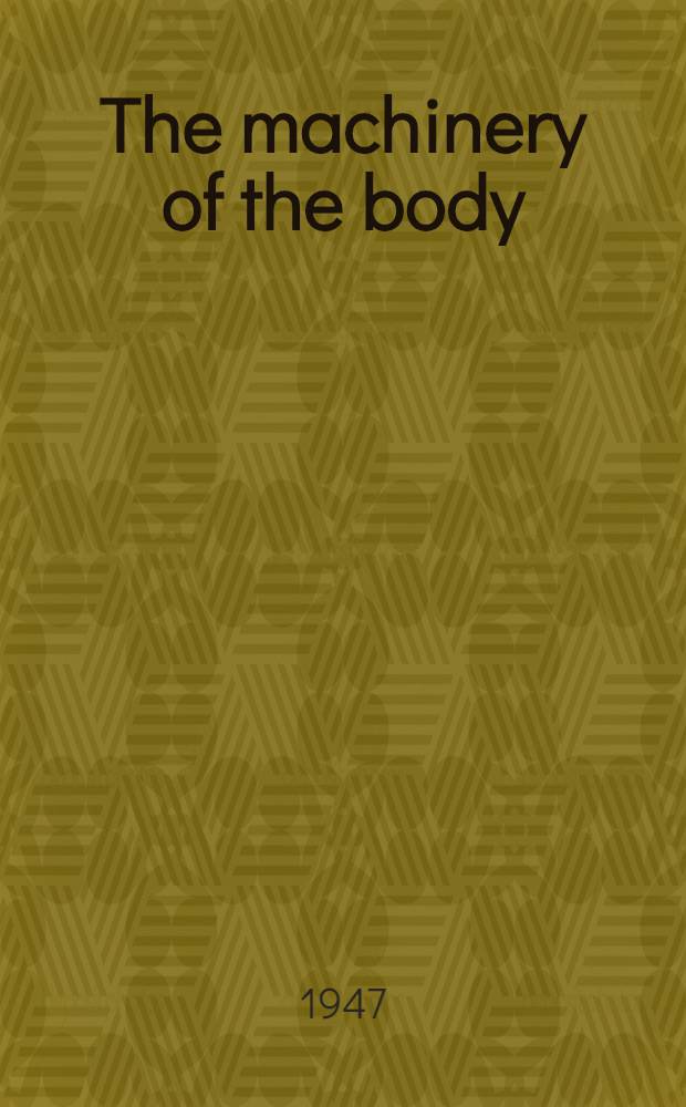The machinery of the body