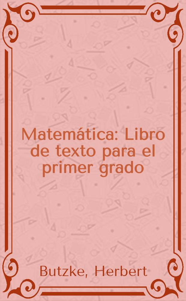 Matemática : Libro de texto para el primer grado