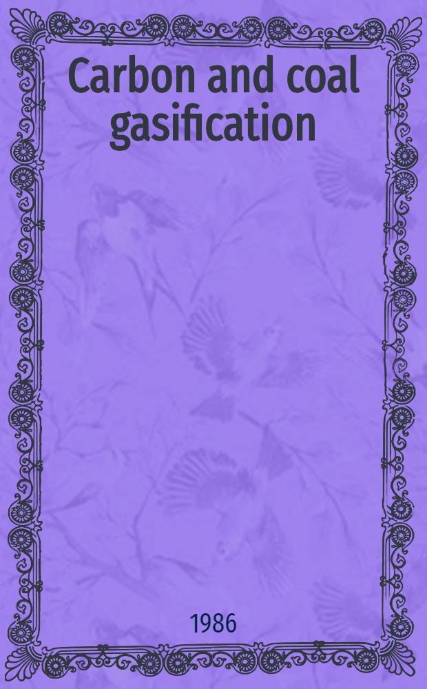 Carbon and coal gasification : Science a. technology