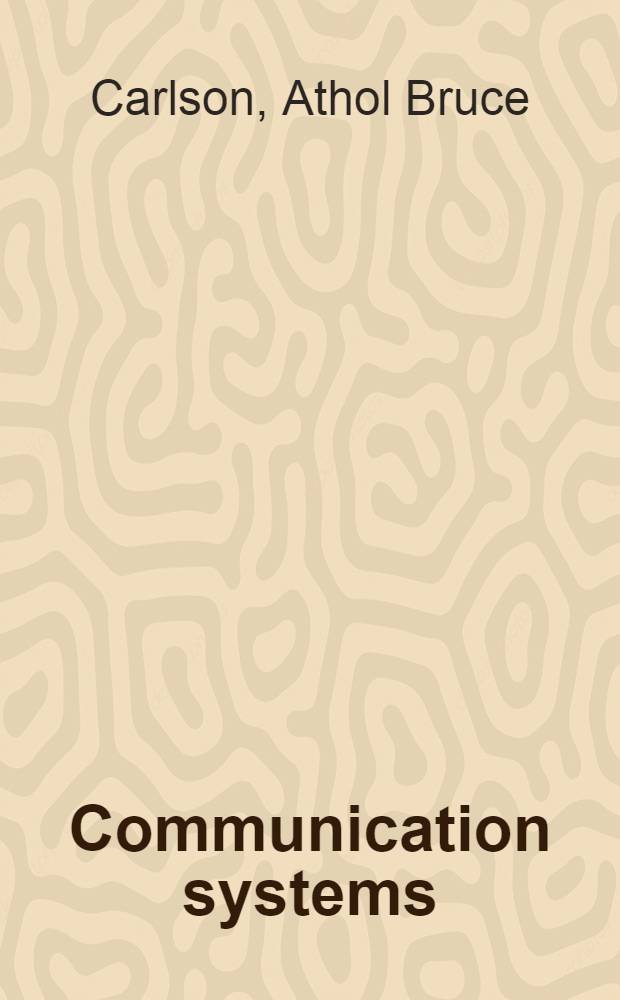 Communication systems : An introduction to signals and noise in electrical communication