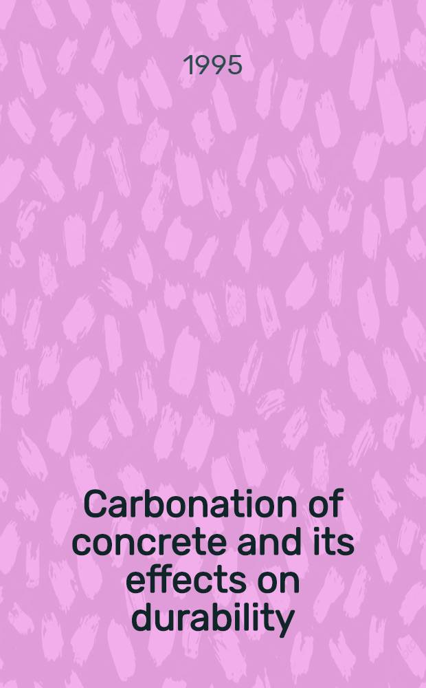 Carbonation of concrete and its effects on durability