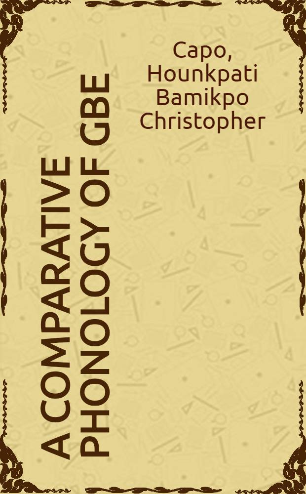 A comparative phonology of Gbe