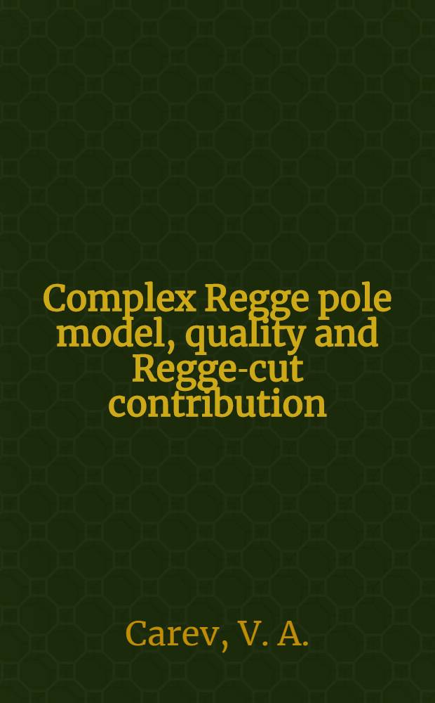 Complex Regge pole model, quality and Regge-cut contribution