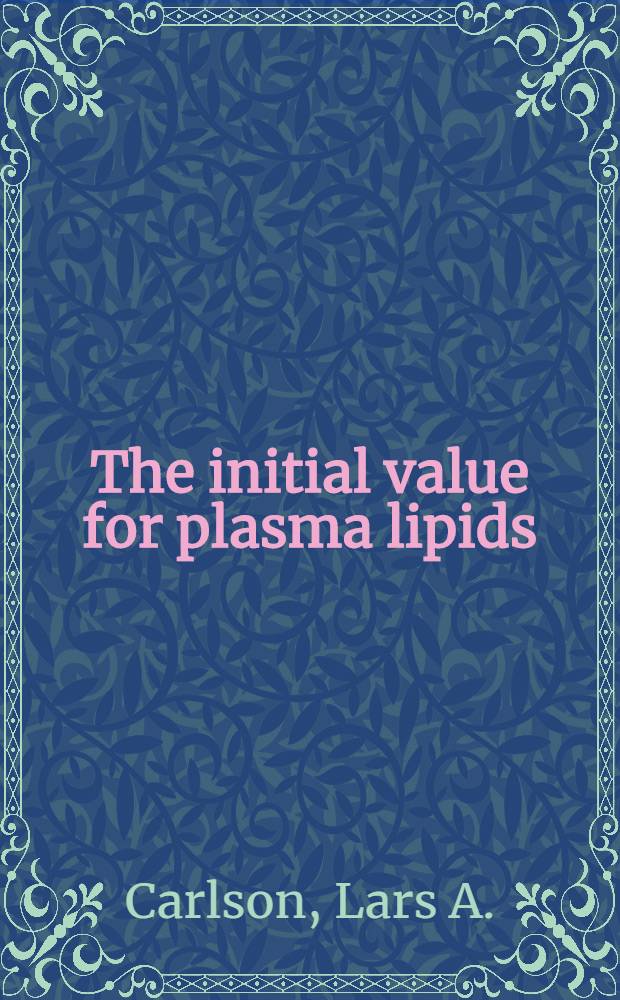 The initial value for plasma lipids