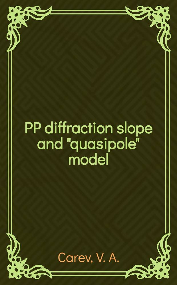 PP diffraction slope and "quasipole" model