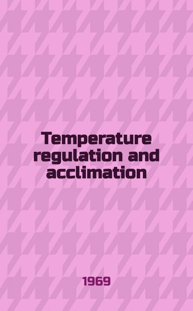 Temperature regulation and acclimation
