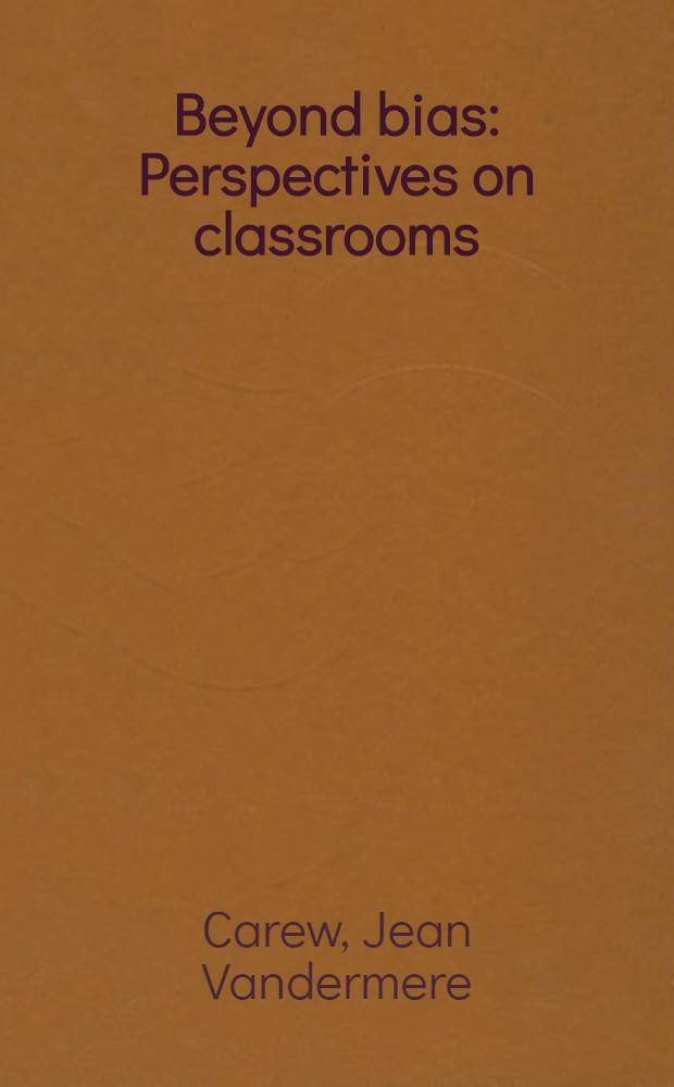 Beyond bias : Perspectives on classrooms