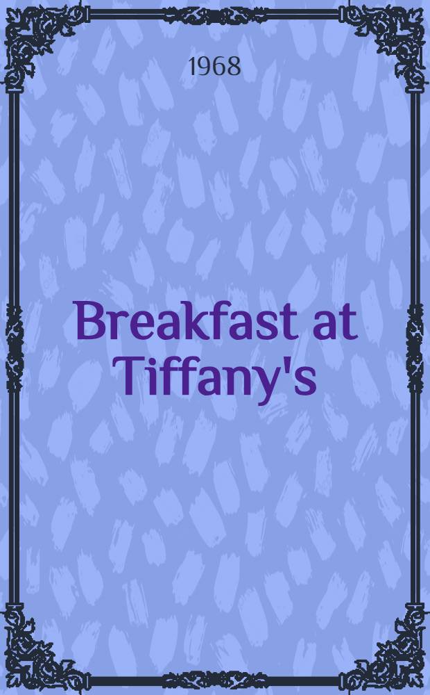 Breakfast at Tiffany's : A novel