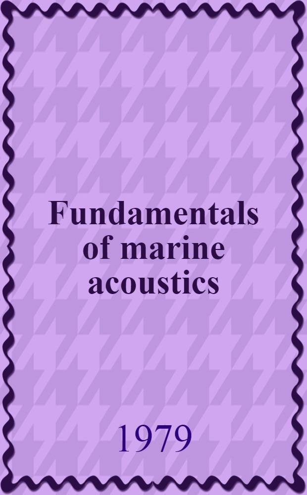 Fundamentals of marine acoustics