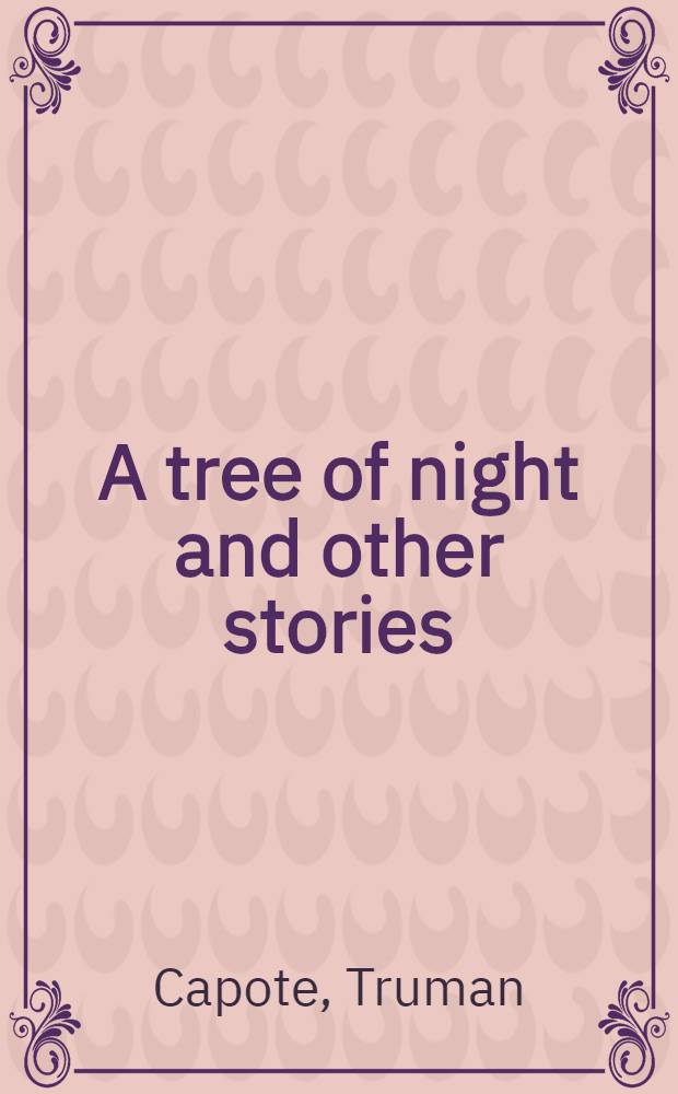 A tree of night and other stories