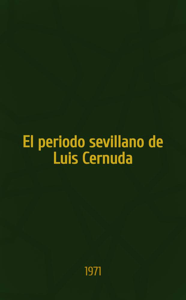El periodo sevillano de Luis Cernuda