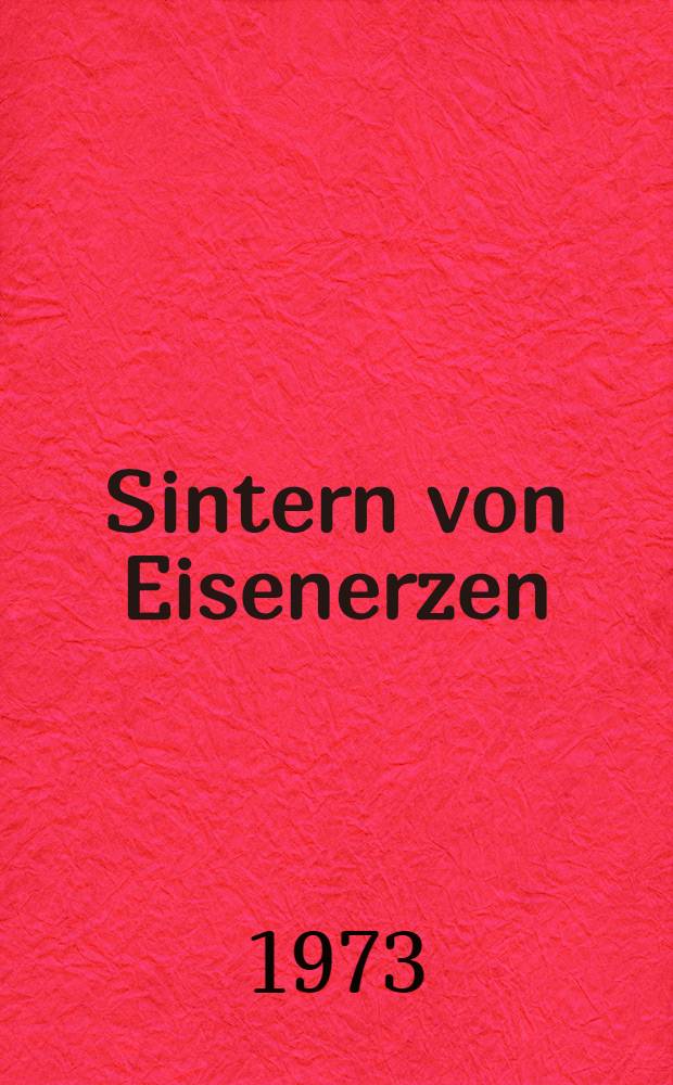Sintern von Eisenerzen