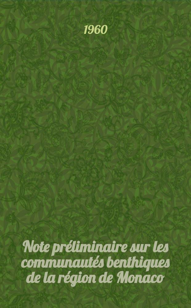 Note pr&eacute;liminaire sur les communaut&eacute;s benthiques de la r&eacute;gion de Monaco