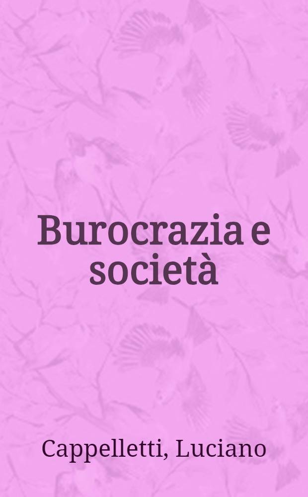 Burocrazia e società : Uno studio dei quadri direttivi dell'amministrazione italiana