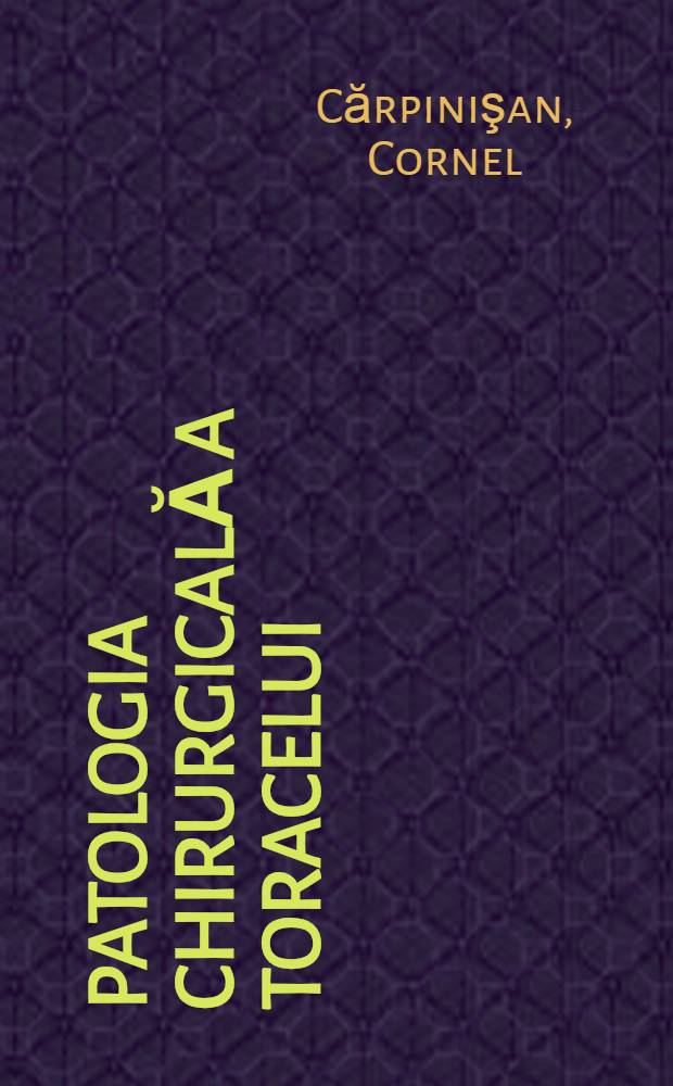 Patologia chirurgicală a toracelui