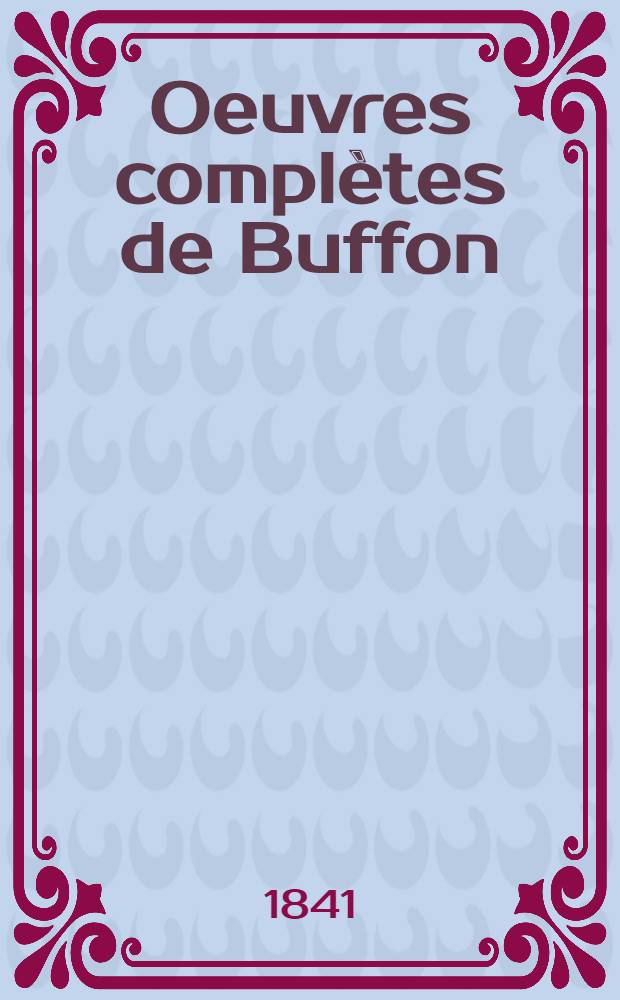 Oeuvres complètes de Buffon : Avec des extraits de Daubenton et la classification de Cuvier. T. 6 : Oiseaux