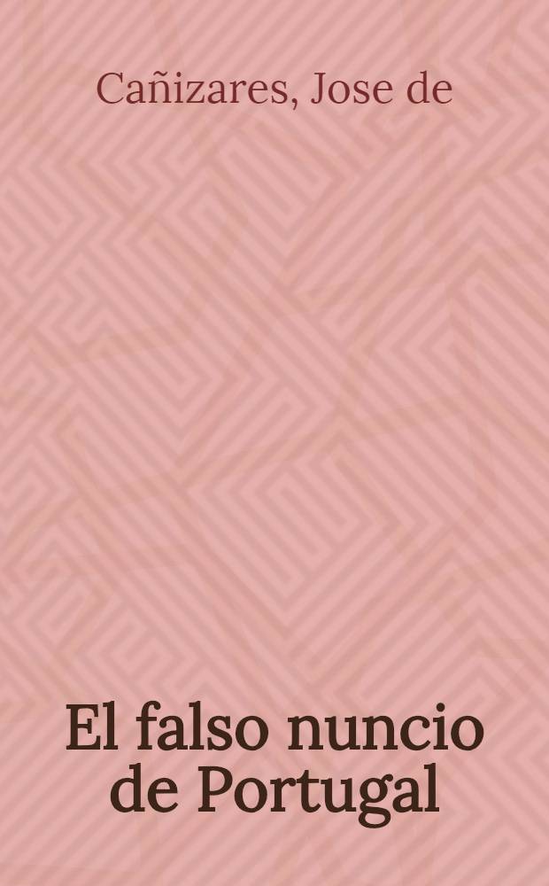 ... El falso nuncio de Portugal