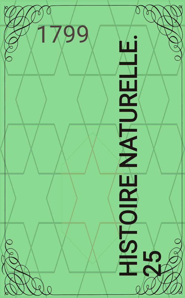 Histoire naturelle. [25] : Quadrupèdes