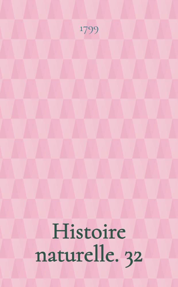 Histoire naturelle. [32] : Quadrup&egrave;des