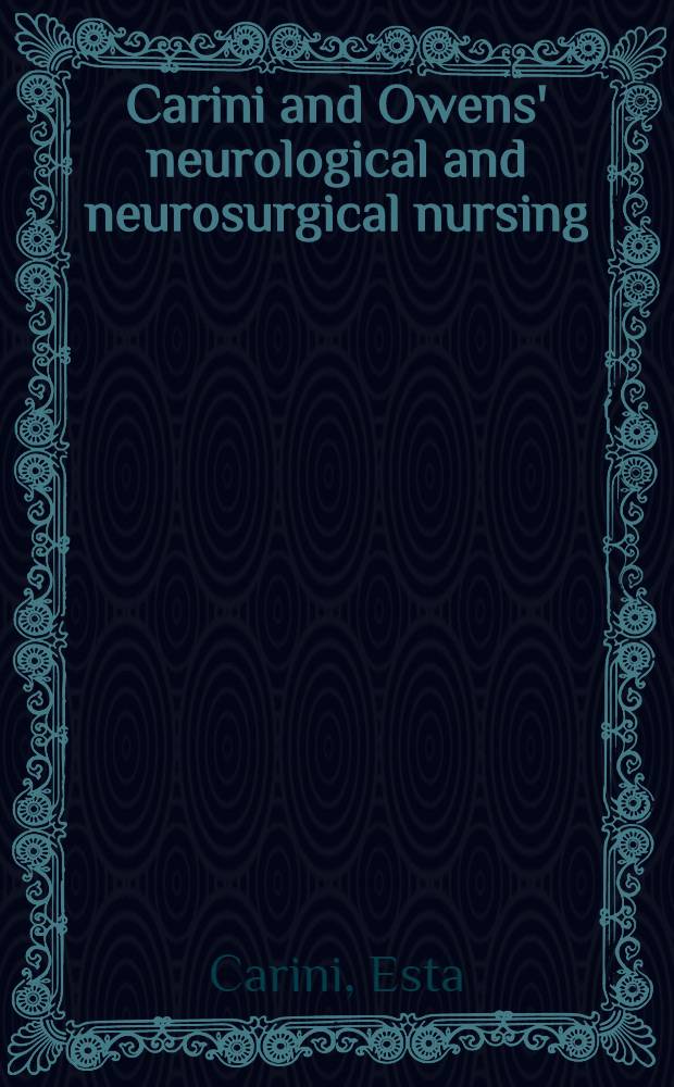 Carini and Owens' neurological and neurosurgical nursing