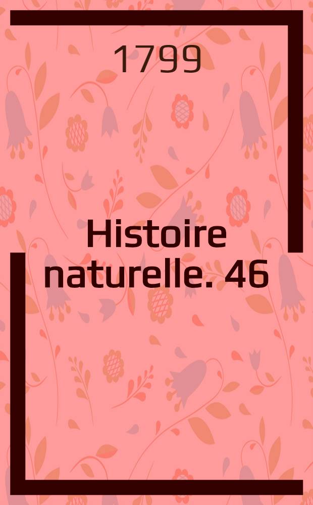 Histoire naturelle. [46] : Oiseaux